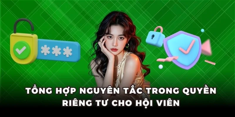 Tổng hợp quyền lợi trong chính sách quyền riêng tư